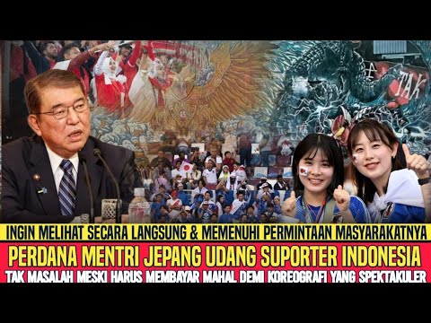 AKUI TERPESONA !! PERDANA MENTERI JEPANG UNDANG SUPORTER INDONESIA DI LAGA KANDANG NANTI
