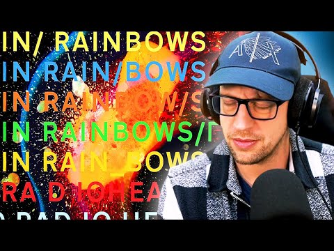 My First Time Hearing... Radiohead - In Rainbows