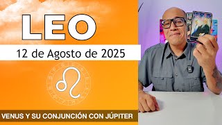 LEO | Horóscopo de hoy 12 de Agosto 2025
