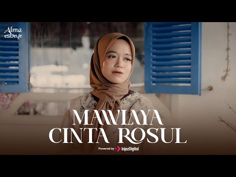 ALMA ESBEYE - MAWLAYA CINTA ROSUL