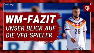 Was das WM-Aus für das VfB-Trio bedeutet  🇩🇪❌ | MeinVfB WM-Fazit ⚪🔴