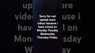 sorry for not upload my more videos