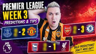 PREMIER LEAGUE PREDICTIONS *WEEK 3* | EVERTON vs MAN UNITED & ARSENAL vs CHELSEA