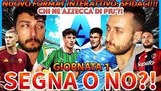 🚨 NEW FORMAT‼️ DOVBYK VS IMMOBILE‼️ ROMA-BOLOGNA | SASSUOLO-NAPOLI | SEGNA O NON SEGNA⁉️ SERIE A #1