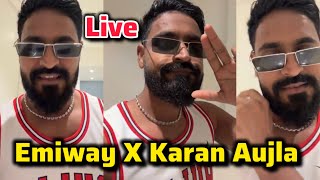 Emiway Bantai Live About Karan Aujla Collab ! Emiway Bantai Instagram Live Full Video