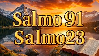 🔥 SALMO 23 E 91: DUAS ORAÇÕES DE PAZ, PROTEÇÃO E PODER DIVINO 🙏🛡️
