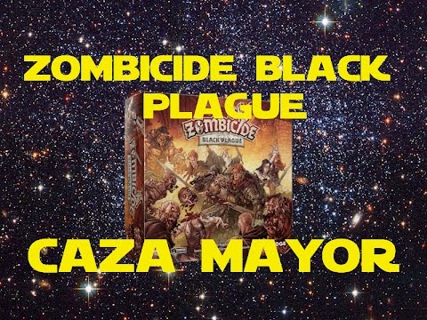 Reseña Zombicide: Black Plague