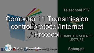 Computer 11 Transmission control protocol/Internet Protocol