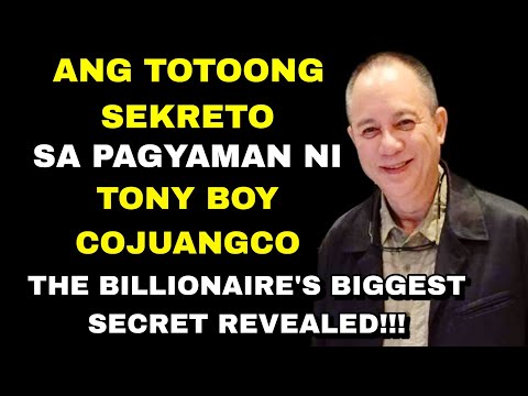 KAYA PALA YUMAMAN NG SOBRA SI TONY COJUANGCO! AN INSPIRING STORY OF A BILLIONAIRE!| Superman PH