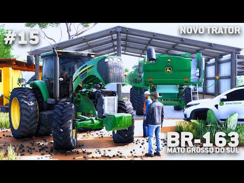 NOVO TRATOR NO MATO GROSSO DO SUL - FARMING SIMULATOR 22 - EP 15 (BR-163 MS)