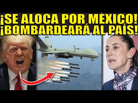 TRUMP URGENTE ¡SE ALOCA Y QUIERE BØMB4RD3AR SI O SI A MÉXICO! CLAUDIA ORDENA ESTO AHORA!