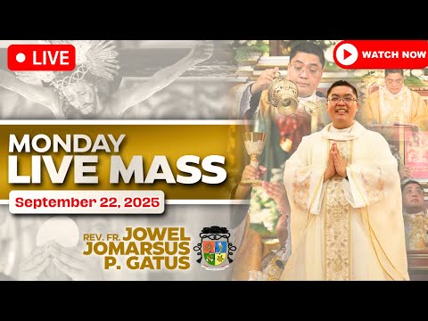 FILIPINO LIVE MASS TODAY ONLINE II SEPTEMBER 22, 2025 II FR. JOWEL JOMARSUS GATUS