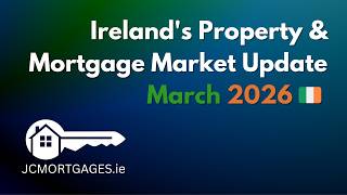 Your March 2026 Mortgage & Property Market Review. 🏡 🔑 🇮🇪