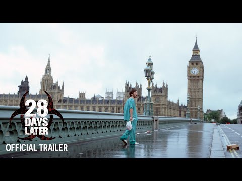 28 DAYS LATER – Official Trailer