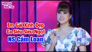 🔴 LK Vọng Cổ Miền Tây Hơi Dài 🔴 Em Gái Xinh Đẹp CẨM LOAN Ca Cổ Siêu Ngọt Nghe Là Nghiền