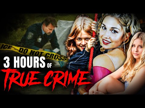 3 HOUR TRUE CRIME COMPILATION | 11 Cases That Shook The World