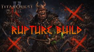 Titan Quest 2 | Rupture Build (Reaver = Warfare + Rogue) | Titan Sage