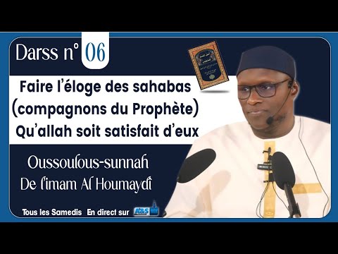 Cours 06 : sahaba compagnons qu'Allah soit satisfait d'eux Oustaz Mor Kébé H.A