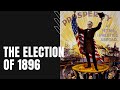 1896 Election and Its Impact