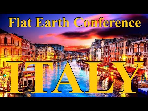 Flat Earth conference Italy July 12-13 with Mark Sargent, Patricia Steere, DJ Curious ✅