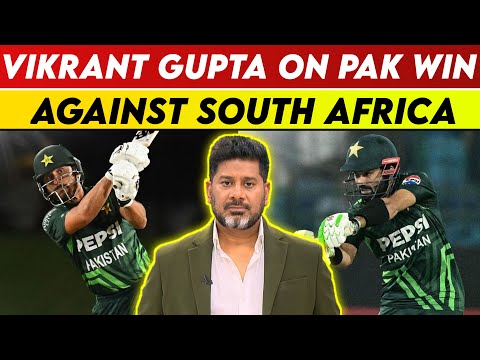 Vikrant Gupta On Pakistan Win Against South Africa | Vikrant Gupta On Pakistan | Vikrant Gupta | PCB