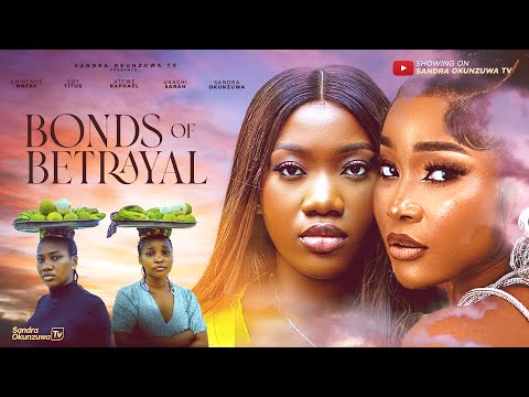 She Stole Her Best Friend’s Children, Her Reason Will Shock You - BONDS OF BETRAYAL - NIGERIAN MOVIE