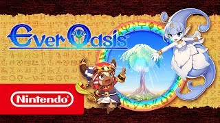 Ever Oasis Review -- A Refreshing Experience in the Summer Heat