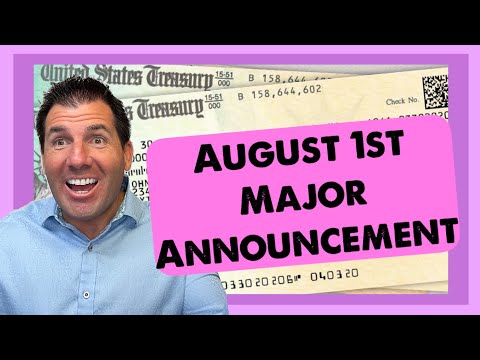 Stimulus Checks & The Major Announcement On August 1st