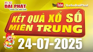 XSMT 24/07/2025 - Kết Quả Xổ Số Miền Trung Thứ 5 Hàng Tuần