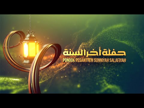 🔴[LIVE] HAFLAH AKHIRISSANAH PP. SUNNIYAH SALAFIYAH 2025 | DI PP. SUNSAL KRATON