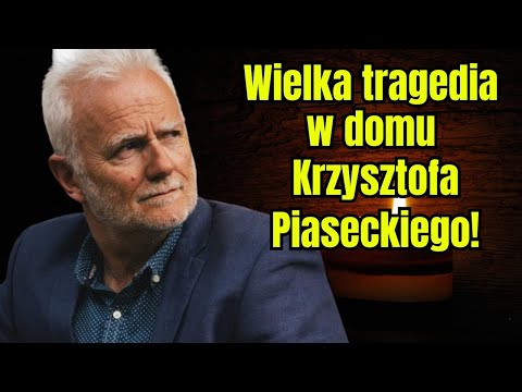 Wielka tragedia w domu Krzysztofa Piaseckiego! Co ujawniono?