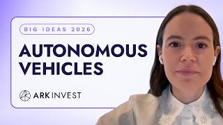 Big Ideas 2026: Autonomous Vehicles