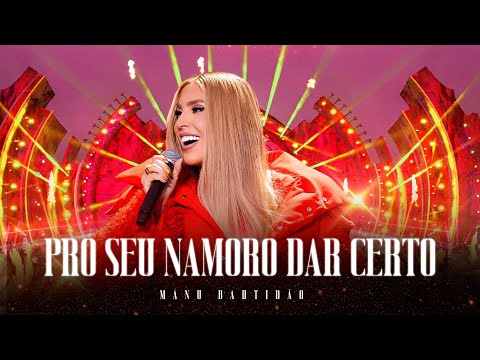 Manu Bahtidão - Pro Seu Namoro Dar Certo (Video Oficial)