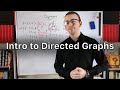 Directed Graphs and Their Properties