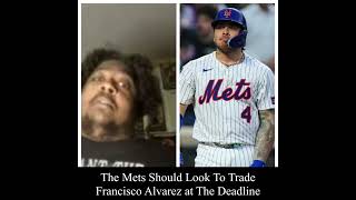 The #mets should look to move #franciscoalvarez at the trade deadline #mlb #baseball #newyorksports