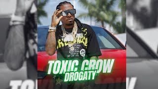 Toxic Crow - Drogaty Prod. By Gerald El De Los Palos