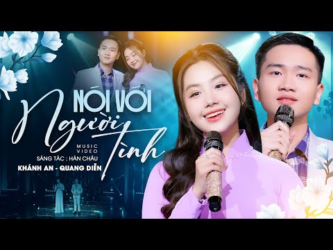 Nói Với Người Tình (#NVNT) - Khánh An & Quang Diễn | Bản Song Ca Bolero Mới Lạ Mà Hay