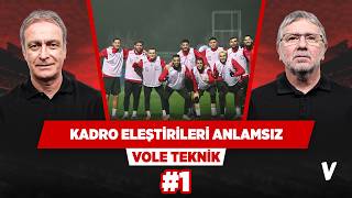 A Milli Takım 'haftanın karması' değildir | Önder Özen, Metin Tekin | VOLE Teknik #1