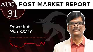 Down but NOT OUT? Post Market Report 30-Aug-26