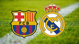 FC BARCELONE vs REAL MADRID