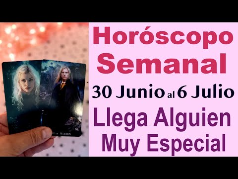 HORÓSCOPO SEMANAL 💍 30 Junio al 6 Julio 🩷 LLEGA ALGUIEN MUY ESPECIAL 🙌 Todos los Signos
