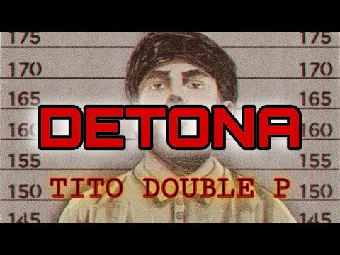 Detona - Tito Double P (En Vivo)