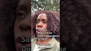 Soft Life Doesn’t Come Thru Codependency on Men