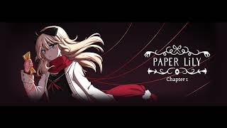 Paper Lily Chapter 1 OST: 02 - Lacie's Lullaby (In-Game - perfect loop)