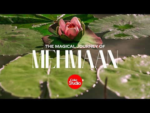 Magical Journey of Mehmaan | Coke Studio Pakistan