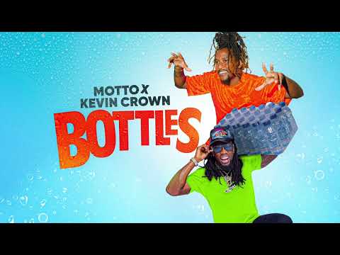 BOTTLES - Motto x Kevin Crown (2024 Power Soca Bouyon)