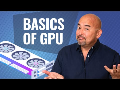 GPU (Graphical Processing Unit) for Beginners | CompTIA Tech+ training