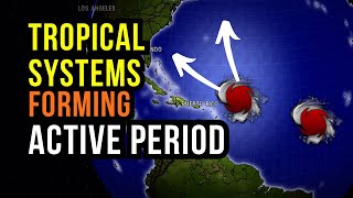 Tropical Systems Forming...