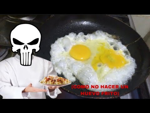 Tutorial de como NO hacer un huevo frito (sale mal)