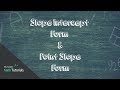 Exploring Slope Intercept and Point Slope Forms